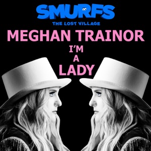 Meghan Trainor - I'm a Lady - 排舞 音乐