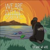 For What We Were - EP