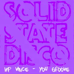 You Groove - Single by H.P. Vince album reviews, ratings, credits