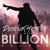 A Billion People (Radio Edit) - Deitrick Haddon & Hill City Worship Camp