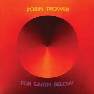 For Earth Below - Robin Trower