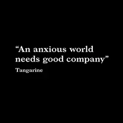 Anxious World - Single - Tangarine Anxious World - Single - Tangarine