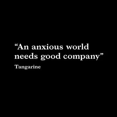 Anxious World - Single - Tangarine