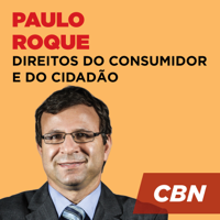 Direitos do Consumidor e do Cidadão - Paulo Roque podcast