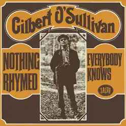 Nothing Rhymed / Everybody Knows - Single - Gilbert O'sullivan