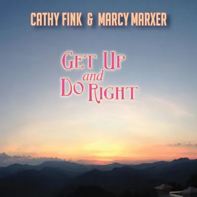 Get Up and Do Right - Cathy Fink