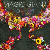 MAGIC GIANT - Set On Fire