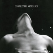 Cigarettes After Sex - Starry Eyes