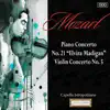 Stream & download Mozart: Piano Concerto No. 21 "Elvira Madigan" - Violin Concerto No. 5