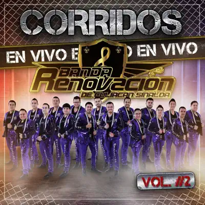Corridos en Vivo, Vol. 2 - Banda Renovación Corridos en Vivo, Vol. 2 - Banda Renovación