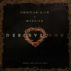 Deserve You (feat. Messiah) - Single album lyrics, reviews, download