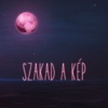 Szakad A Kép (Akusztik Verzió) - Single