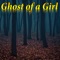 Ghost of a Girl (Named Mae) - Bonecage lyrics