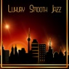 Luxury Smooth Jazz: Elegant Music for Dinner Party & Restaurant, Meeting Friends with Wine, Gold Jazz & Instrumental Piano Bar