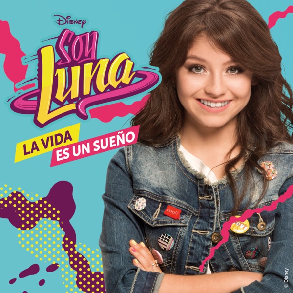 La Vida Es un Sueño (Música de la Serie de Disney Channel) La Vida Es un Sueño (Música de la Serie de Disney Channel)