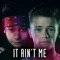 It Ain't Me - Bars and Melody lyrics