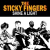 The Sticky Fingers - Shine a Light (cover version) - Single