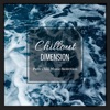 Chillout Dimension: Pure Chill Music Selection