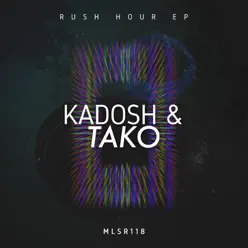 Rush Hour EP - Kadosh Rush Hour EP - Kadosh