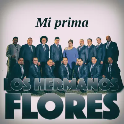 Mi Prima - Los Hermanos Flores