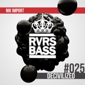 Nik Import - Decivilized