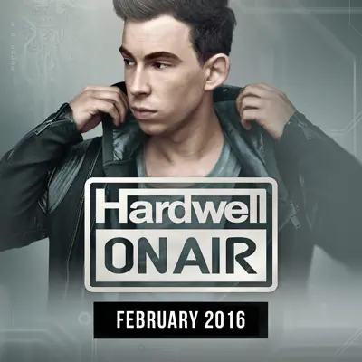 Hardwell On Air February 2016 - Hardwell