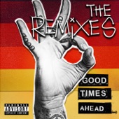 Good Times Ahead: The Remixes artwork