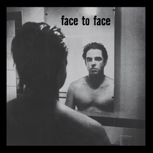 Face to Face (Remastered)