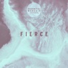 Fierce - EP, 2017