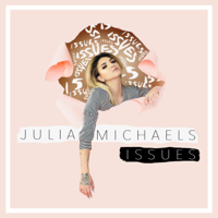 Julia Michaels - Issues artwork