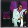 Tropical Classics: Roberto Torres