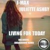 Living for Today (feat. Juliette Ashby) - Single