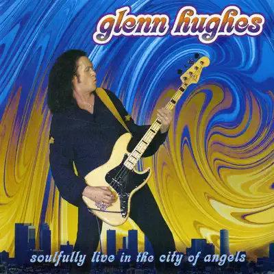 Soulfully Live in the City of Angels - Glenn Hughes