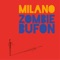 Zombie Bufón - Milano lyrics