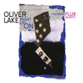 Oliver Lake - Hey Now Hey (feat. Flux Quartet)