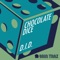 D.I.D. - Chocolate Dice lyrics