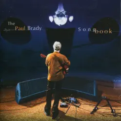 The Paul Brady Songbook - Paul Brady