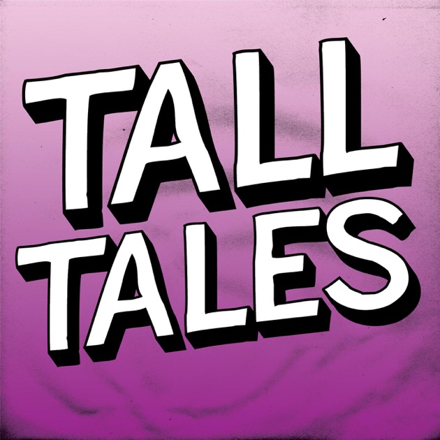 tall-tales-by-tall-tales-on-apple-podcasts