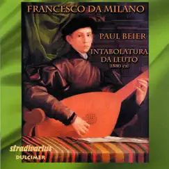 Milano: Intavolatura de viola o vero lauto, libro primo by Paul Beier album reviews, ratings, credits