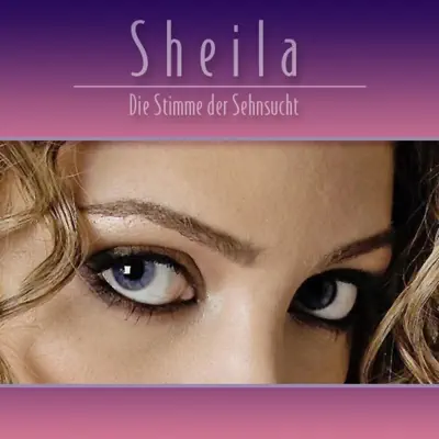 Die Stimme der Sehnsucht - Sheila