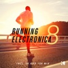 Running Electronica, Vol. 8 (For a Cool Rush of Blood to the Head), 2017