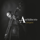 Axel Kühn Trio - Hunting and Gathering