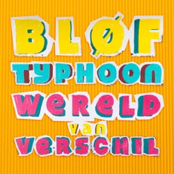 BLØF - Wereld van Verschil (feat. Typhoon)