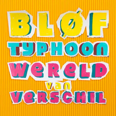 Wereld van Verschil (feat. Typhoon) - Single - Bløf