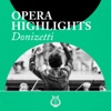 Opera Highlights Donizetti