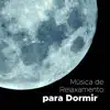 Stream & download Música De Relaxamento para Dormir