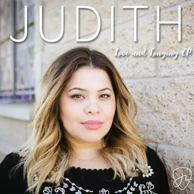 Love & Longing - EP - Judith Love & Longing - EP - Judith
