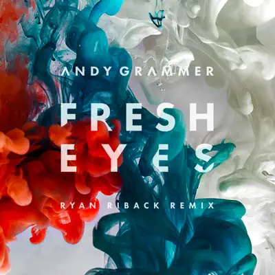 Fresh Eyes (Ryan Riback Remix) - Single - Andy Grammer