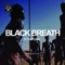 Black Breath - M. Rodriguez lyrics