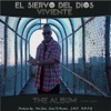 El Siervo del Dios Viviente The Album